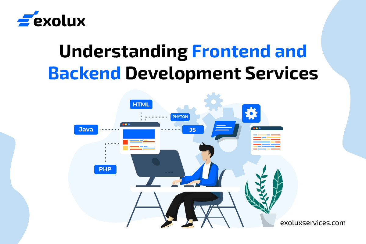 Understanding Frontend and Backend Development Services