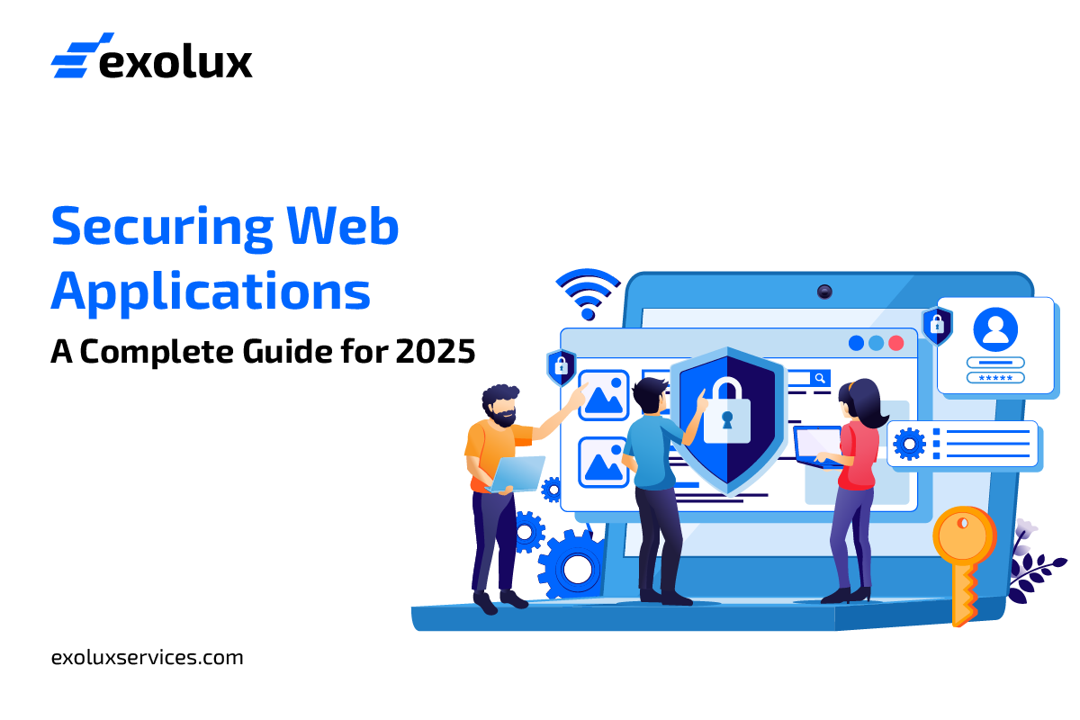 Securing Web Applications: A Complete Guide for 2025